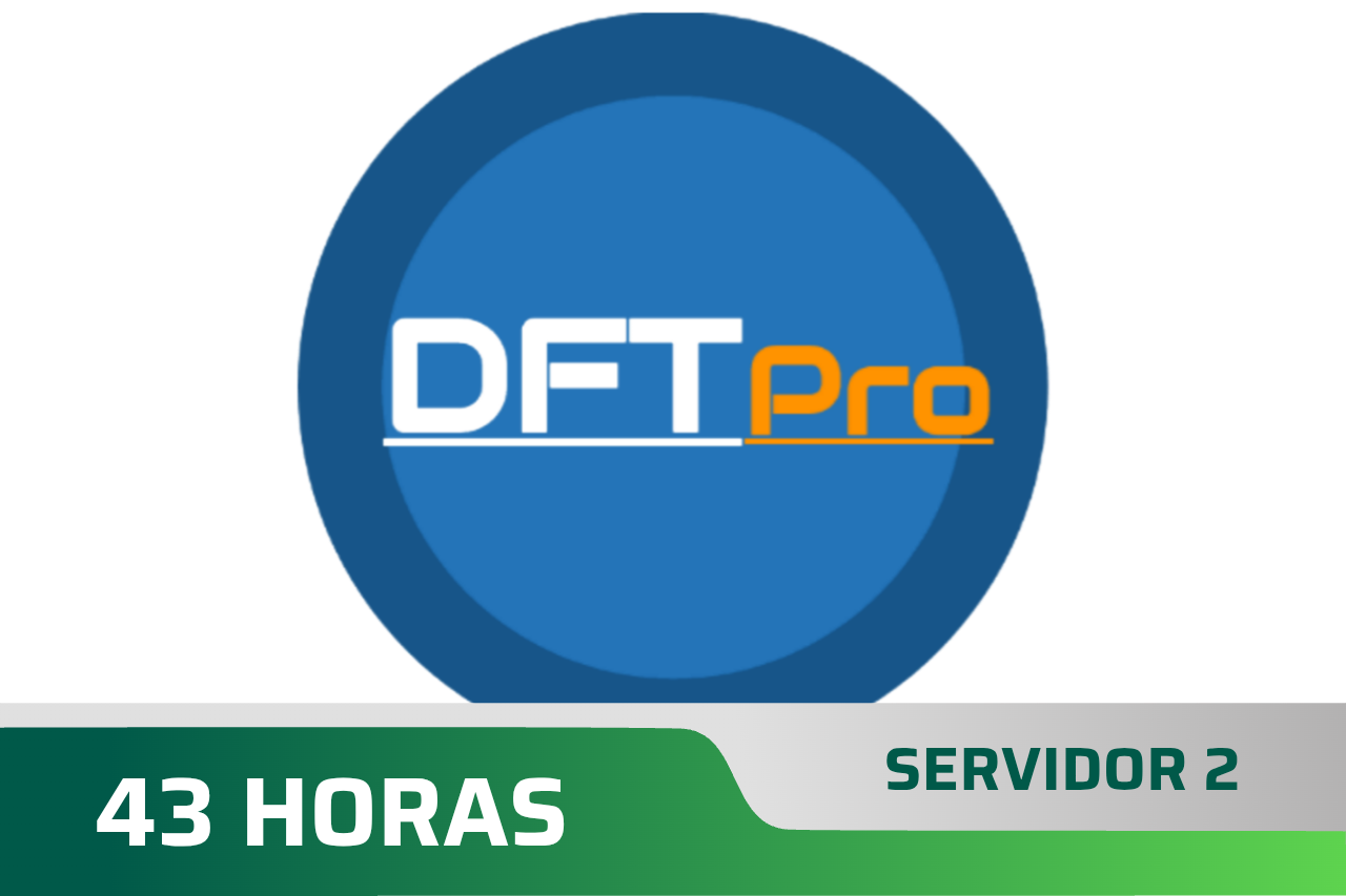 DFT Pro - Aluguel 43H (Login + Senha) - Servidor 2 ✅